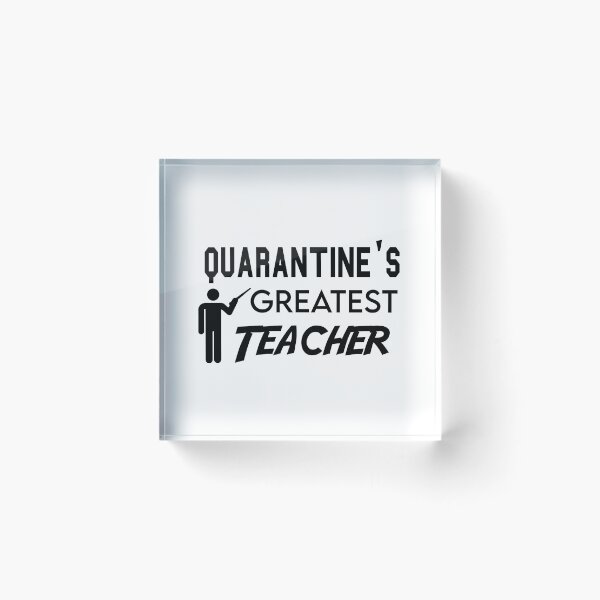 Item preview, Quarantine's Greatest Teacher Gift Black Version designed and sold by Art Wear Nation.