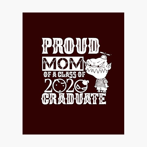 Item preview, PROUD MOM OF A CLASS OF 2020 GRADUATE designed and sold by artshadows007.