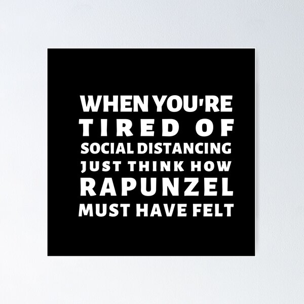 Item preview, Funny Cute Introvert Rapunzel Princess Joke Quarantine 2020 Social Distancing Meme Introvert Anxiety Stay Home Virus Pandemic Cute Gift Sarcastic Happy Inspirational Motivational Birthday Present designed and sold by EpsilonEridani.