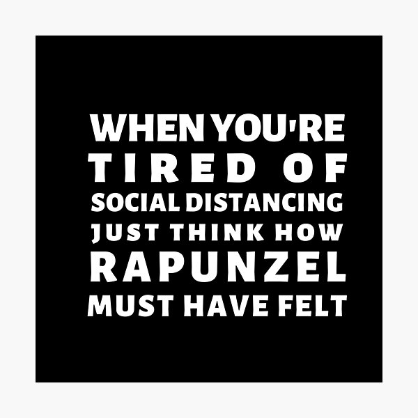 Item preview, Funny Cute Introvert Rapunzel Princess Joke Quarantine 2020 Social Distancing Meme Introvert Anxiety Stay Home Virus Pandemic Cute Gift Sarcastic Happy Inspirational Motivational Birthday Present designed and sold by EpsilonEridani.
