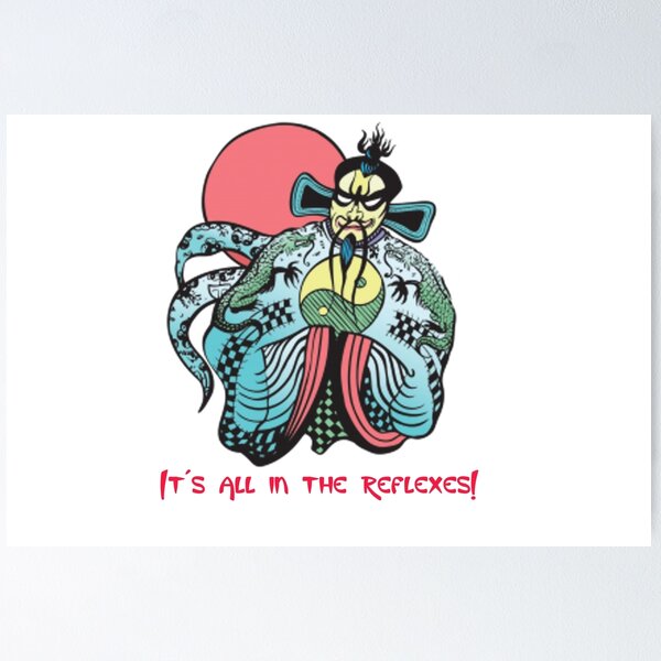 Item preview, Big Trouble In Little China - It's all in the reflexes! designed and sold by STLRZombie.