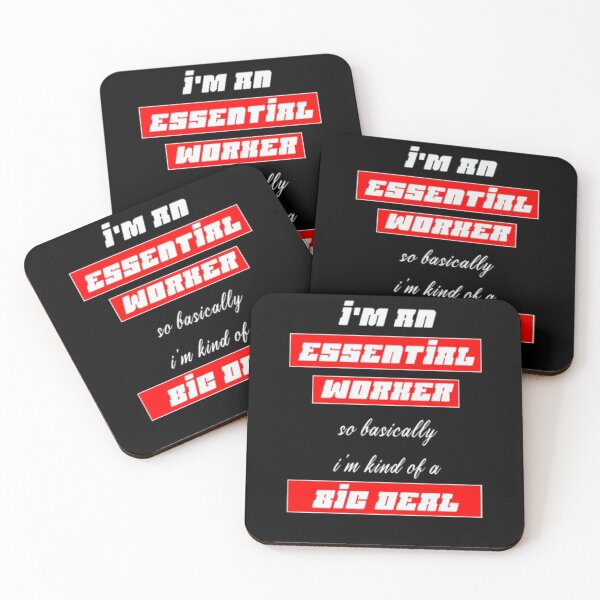 Item preview, I'm an Essential Worker so basically i'm kind of a big deal Classic designed and sold by Razan4U.