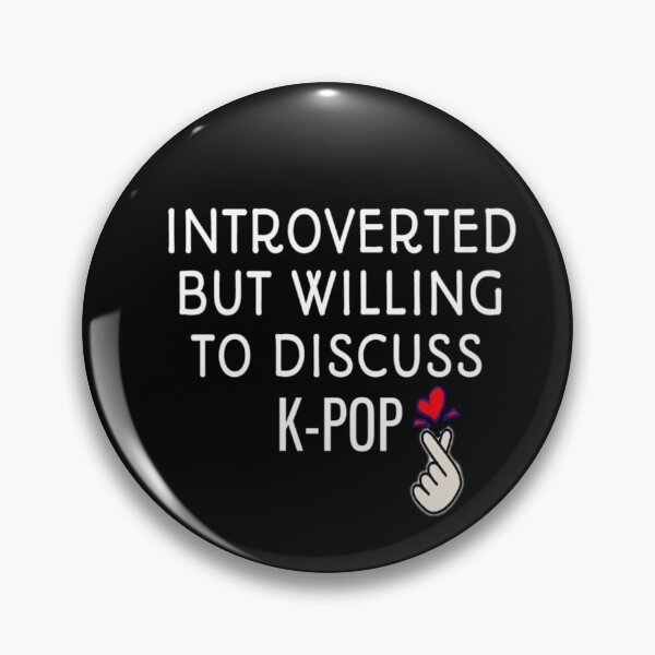 Item preview, Introverted But Willing To Discuss K-POP  Introvert  Gift For kpop fan designed and sold by Chamssou.