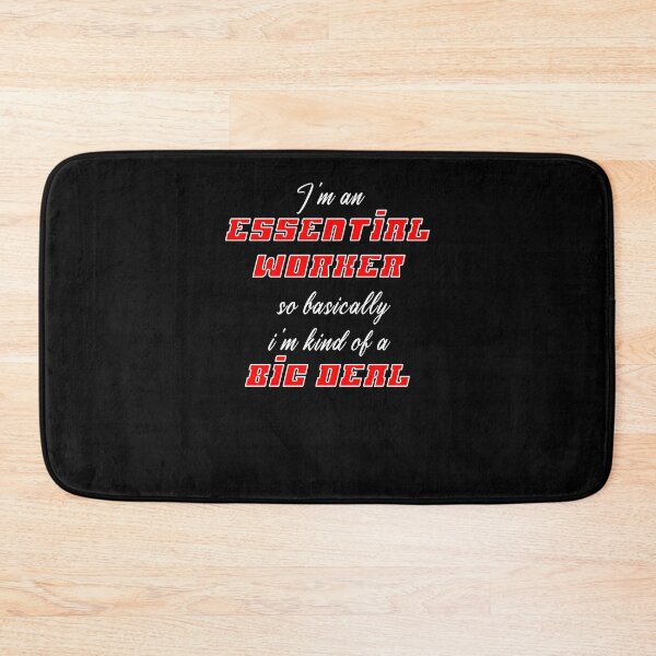 Item preview, I'm an Essential Worker so basically i'm kind of a big deal  designed and sold by Razan4U.