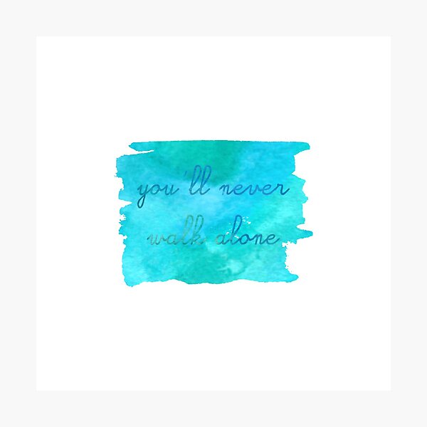 Item preview, You’ll never walk alone designed and sold by noelle20.