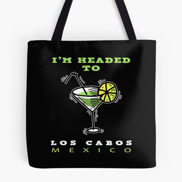 Item preview, I'm Headed To Los Cabos - Margarita Souvenir Design designed and sold by KoolMoDee.