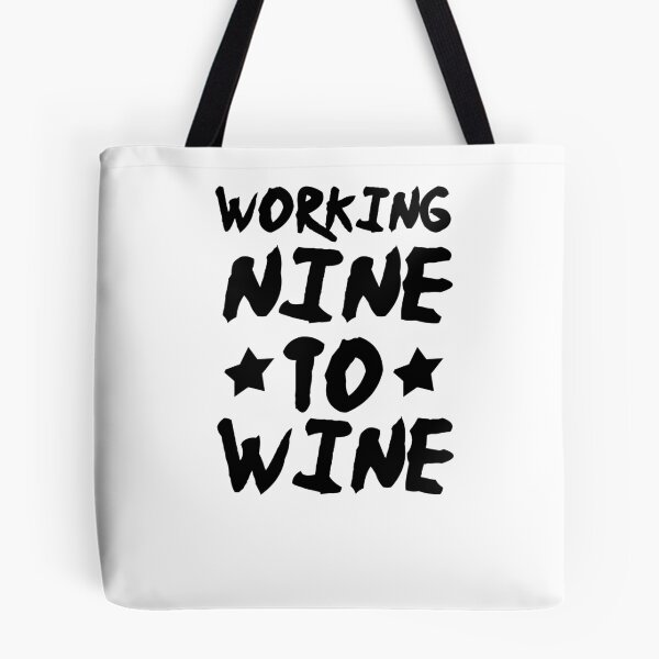Item preview, Working Nine to Wine, Wine O'Clock, Funny Wine Shirt, Women's Wine Shirt, Women's Funny Shirt designed and sold by Noussairox.