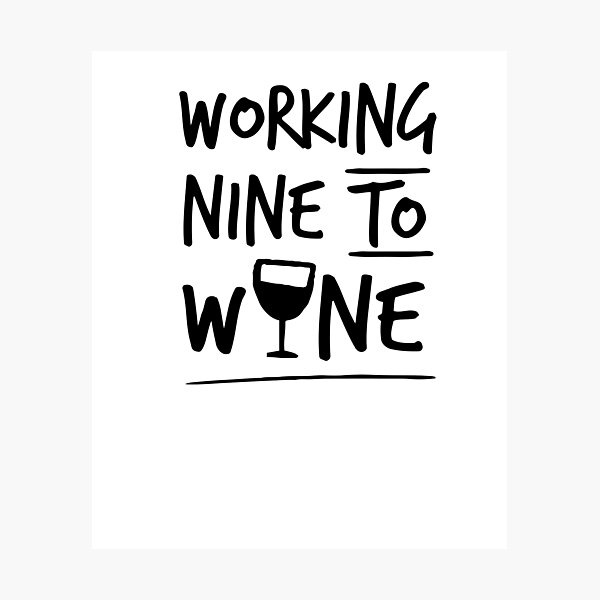 Item preview, Working Nine to Wine, Wine O'Clock, Funny Wine Shirt, Women's Wine Shirt, Women's Funny Shirt designed and sold by Noussairox.