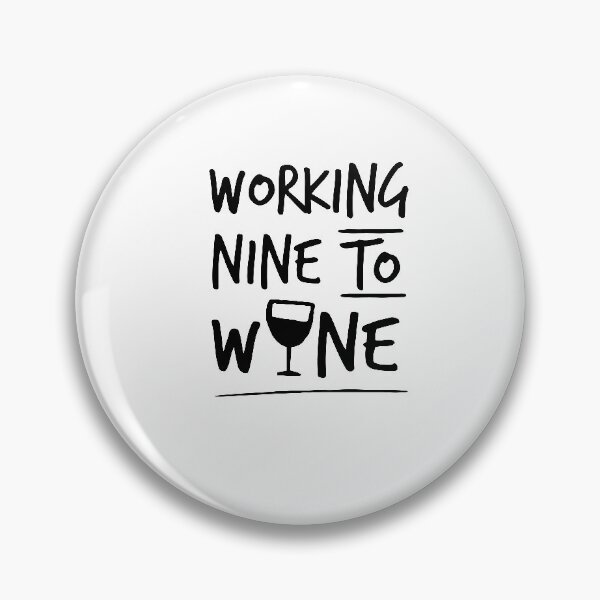 Item preview, Working Nine to Wine, Wine O'Clock, Funny Wine Shirt, Women's Wine Shirt, Women's Funny Shirt designed and sold by Noussairox.
