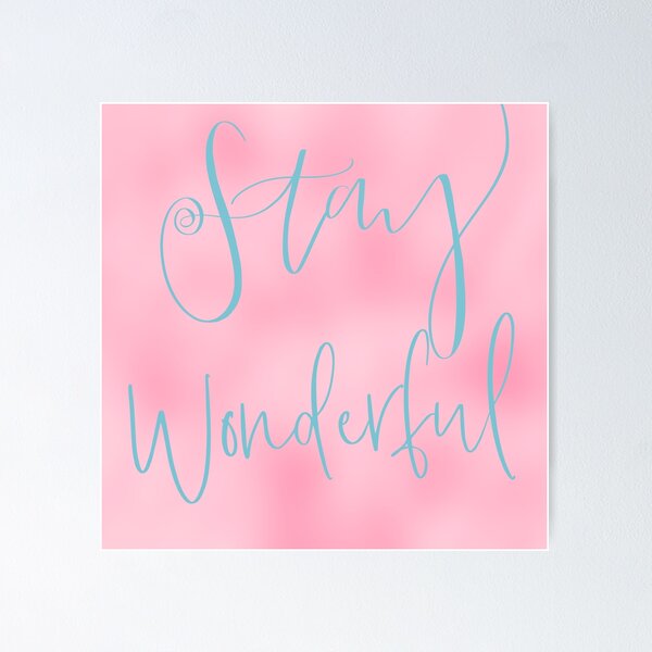 Item preview, Stay Wonderful Wall Decor designed and sold by francoiskiley.