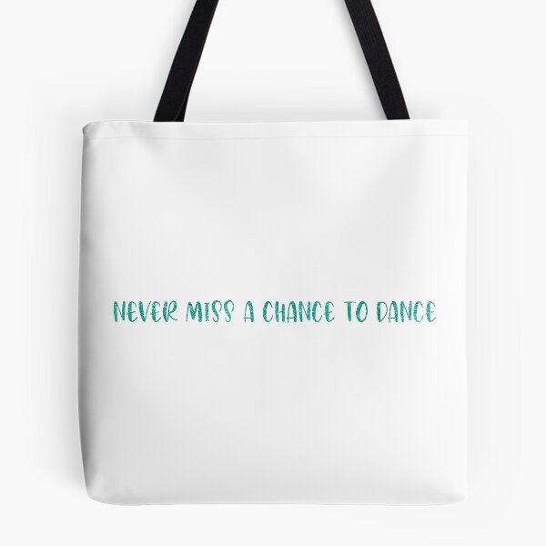 Item preview, never miss a chance to dance designed and sold by Nicole Christine.