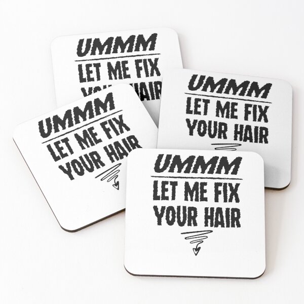 Item preview, Ummm Let Me Fix Your Hair T-Shirt, Hair Stylist, Hair Stylist Gift, Hair Dresser, Hair Dresser Gift, Hairdresser Gift designed and sold by Noussairox.