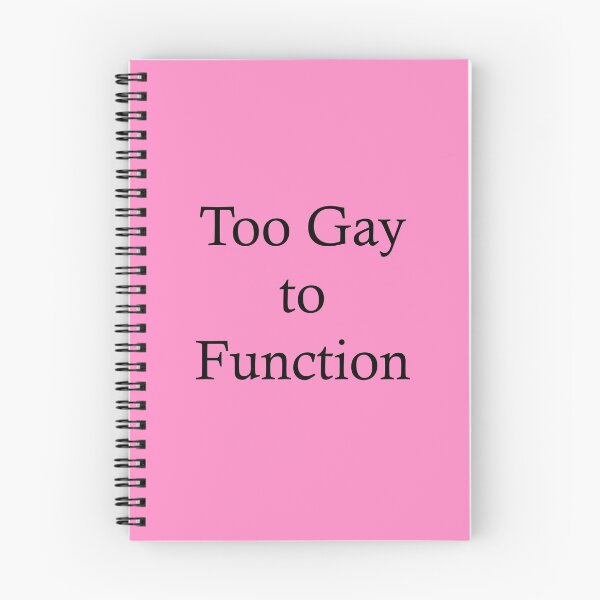 Item preview, Too Gay to Function designed and sold by BitterbluePine.