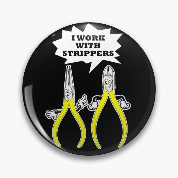 Item preview, I Work With Strippers - Electrician And Electrical Engineer Joke designed and sold by letsgoh.