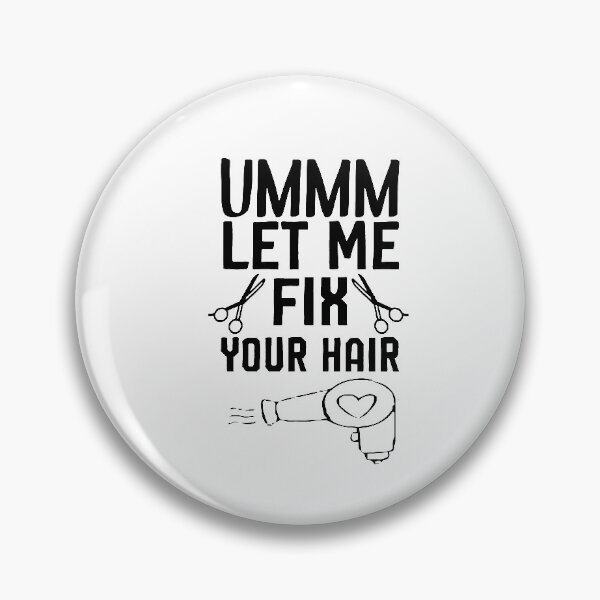 Item preview, Ummm Let Me Fix Your Hair T-Shirt, Hair Stylist, Hair Stylist Gift, Hair Dresser, Hair Dresser Gift, Hairdresser Gift designed and sold by Noussairox.