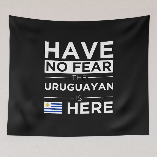 Item preview, Have No Fear The Uruguayan is here Pride Proud Uruguayan designed and sold by losttribe.