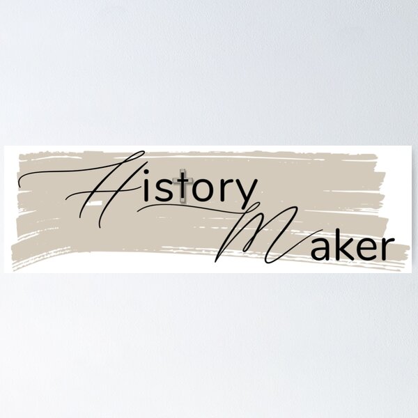 Item preview, History Maker, Christian quote designed and sold by TheKingdomAttic.