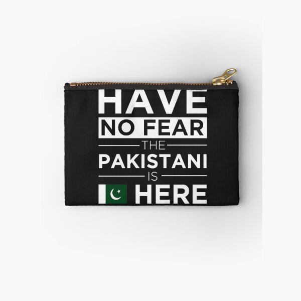 Item preview, Have No Fear The Pakistani is here Pride Proud Pakistan designed and sold by losttribe.