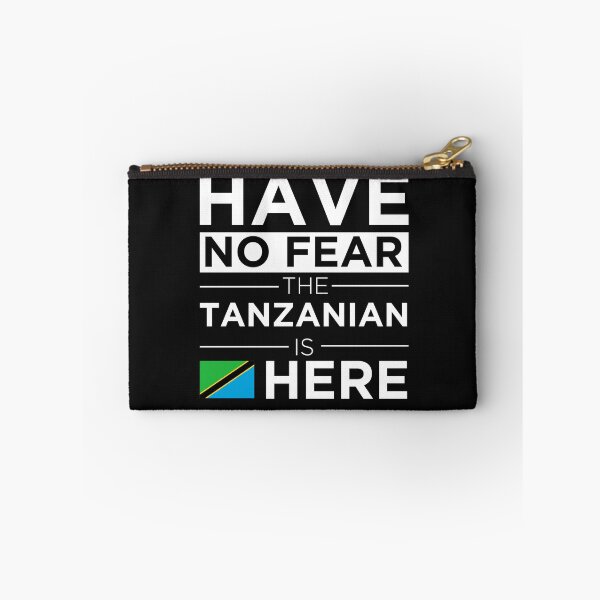 Item preview, Have No Fear The Tanzanian is here Pride Proud Tanzanian designed and sold by losttribe.