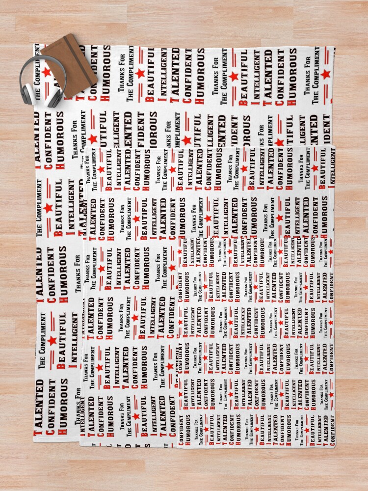 Alternate view of Thanks For The Compliment Bitch Throw Blanket