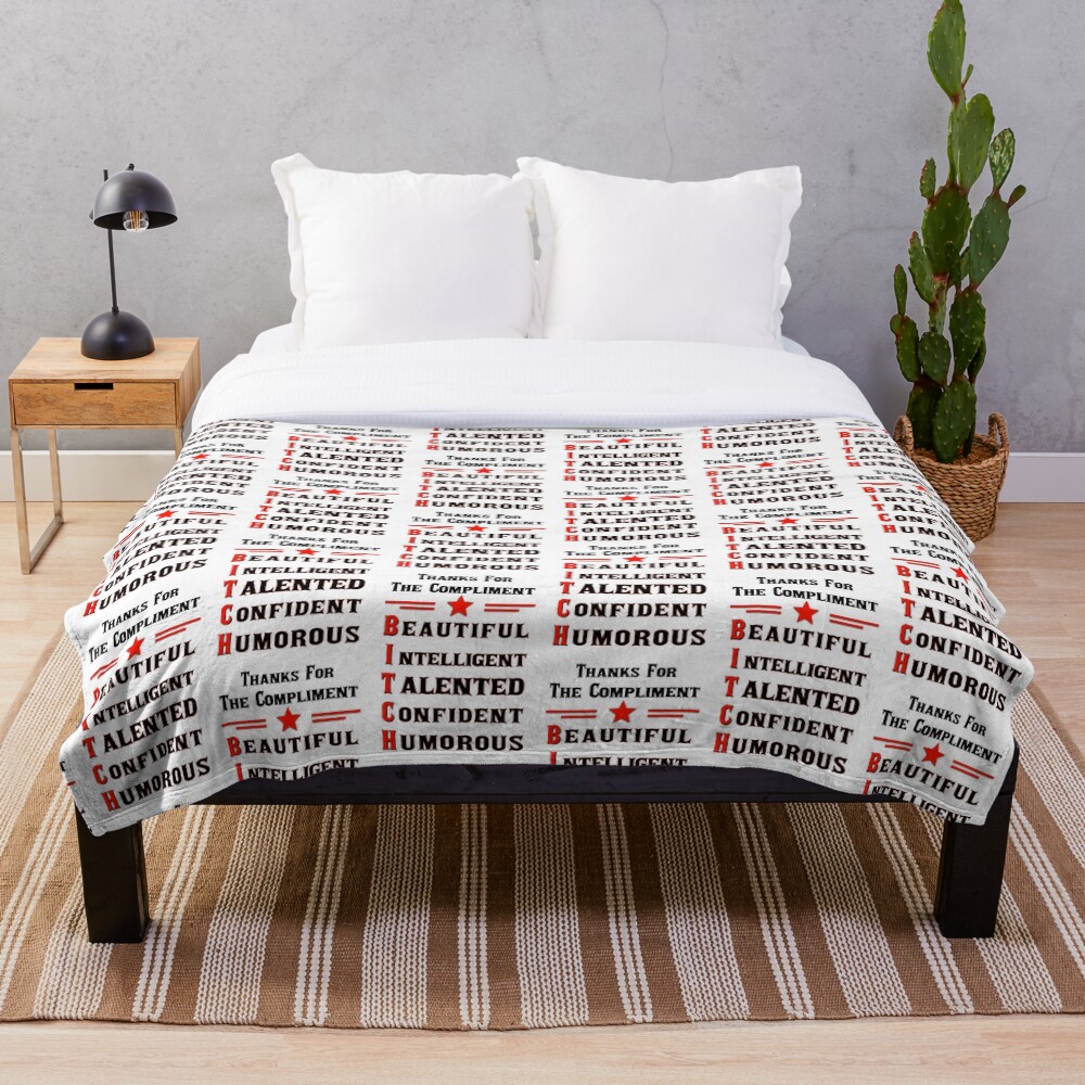 Thanks For The Compliment Bitch Throw Blanket