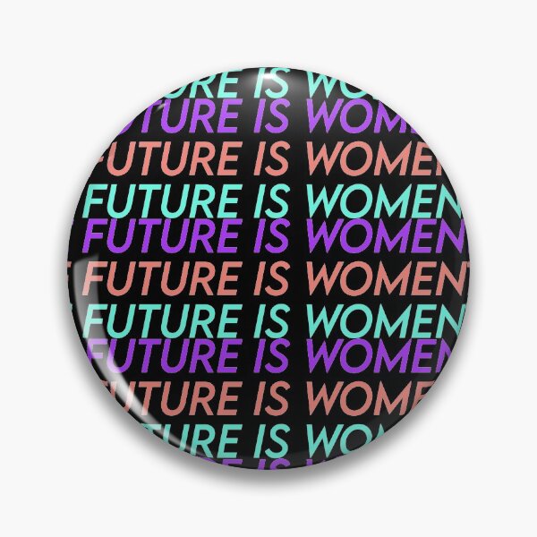 Item preview, The Future is Women - Radical Feminist Feminism designed and sold by Malcom Kz.