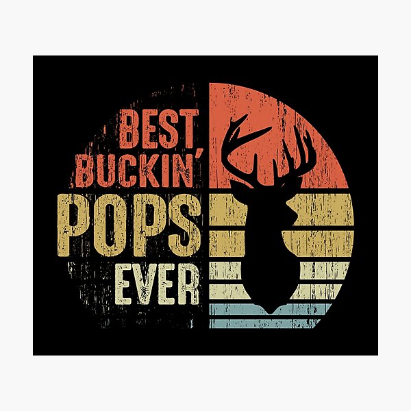 Item preview, Best Buckin 'Pops Ever - Regalo para los amantes de la caza del abuelo de Pops designed and sold by nana1099.