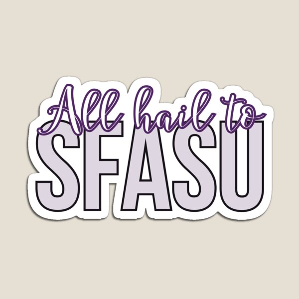Item preview, All hail to SFASU designed and sold by AnnemarieRose.