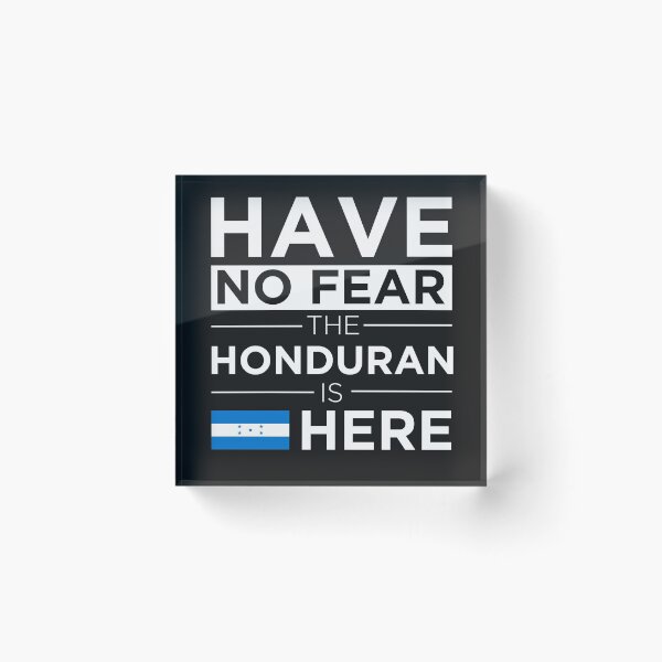 Item preview, Have No Fear The Honduran is here Pride Proud Honduras designed and sold by losttribe.