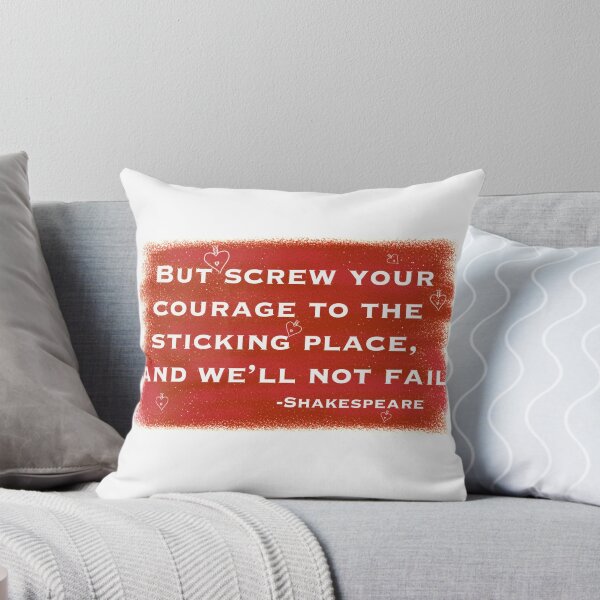Item preview, Courage of Macbeth Shakespeare quote designed and sold by Holland Guthrie.