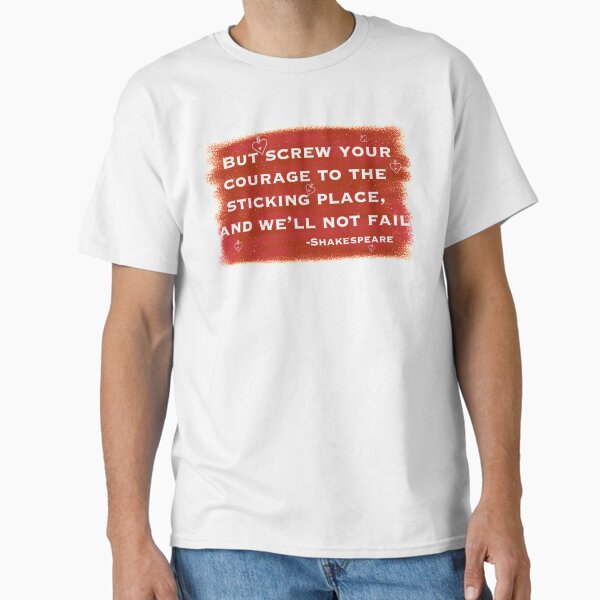 Item preview, Courage of Macbeth Shakespeare quote designed and sold by Holland Guthrie.