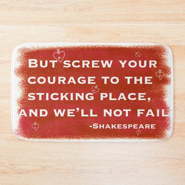 Item preview, Courage of Macbeth Shakespeare quote designed and sold by Holland Guthrie.