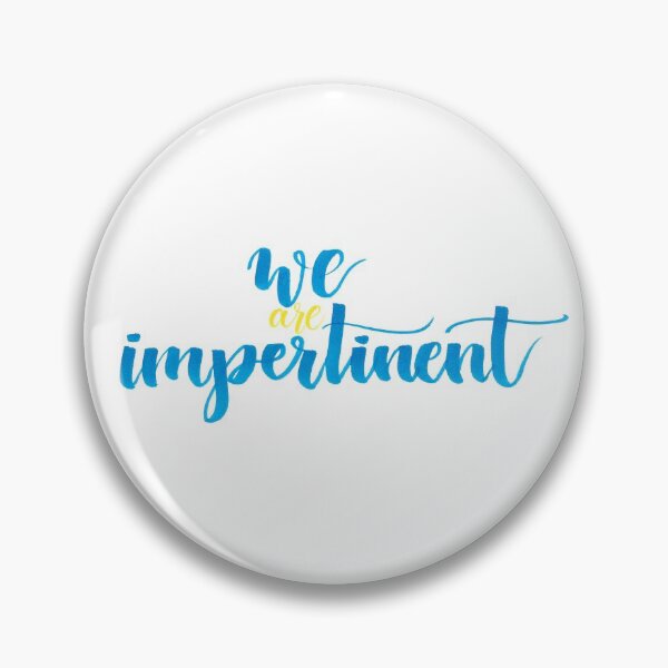 Item preview, we are impertinent designed and sold by cmonique5.