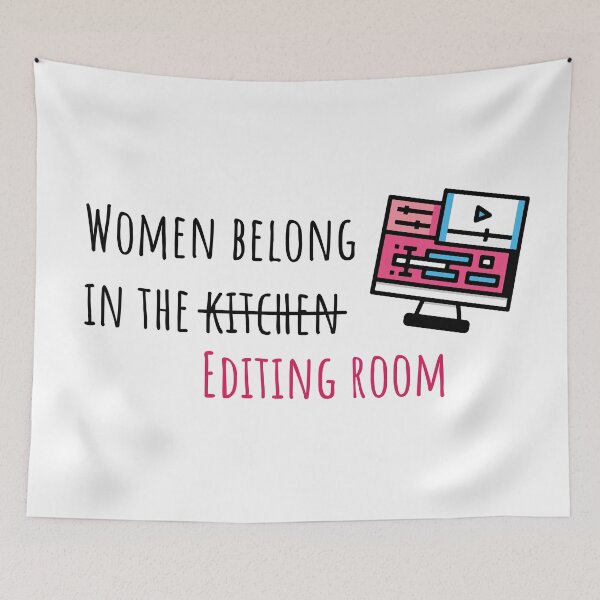 Item preview, Women Belong in the Editing Room designed and sold by anamichele.