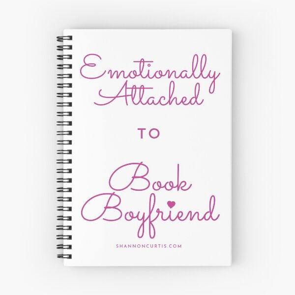 Item preview, Emotionally Attached to Book Boyfriend designed and sold by writeshaz.