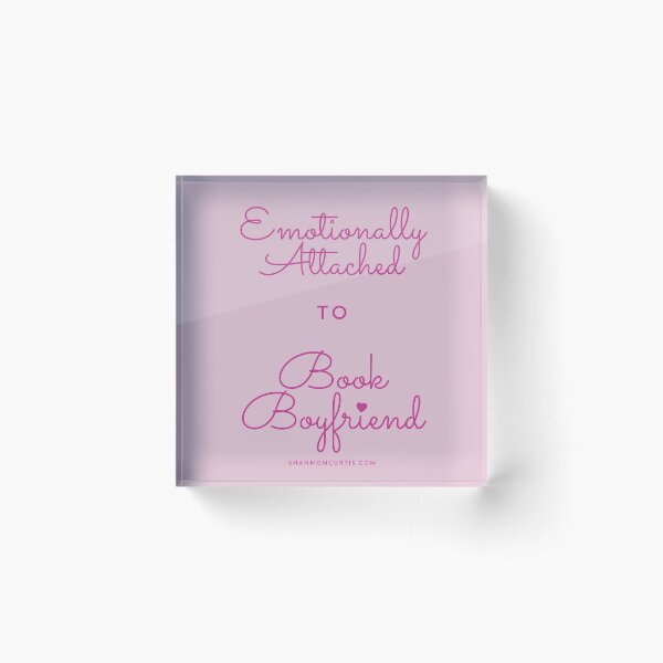 Item preview, Emotionally Attached to Book Boyfriend designed and sold by writeshaz.