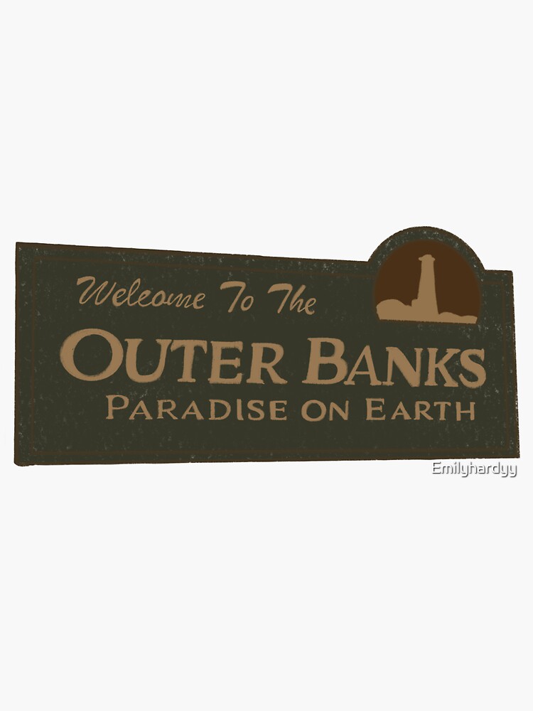 "Outer Banks sign" Sticker by Emilyhardyy Redbubble