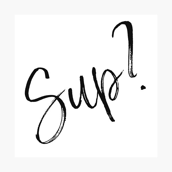Item preview, Sup? designed and sold by Whovina-Art By Cindy.