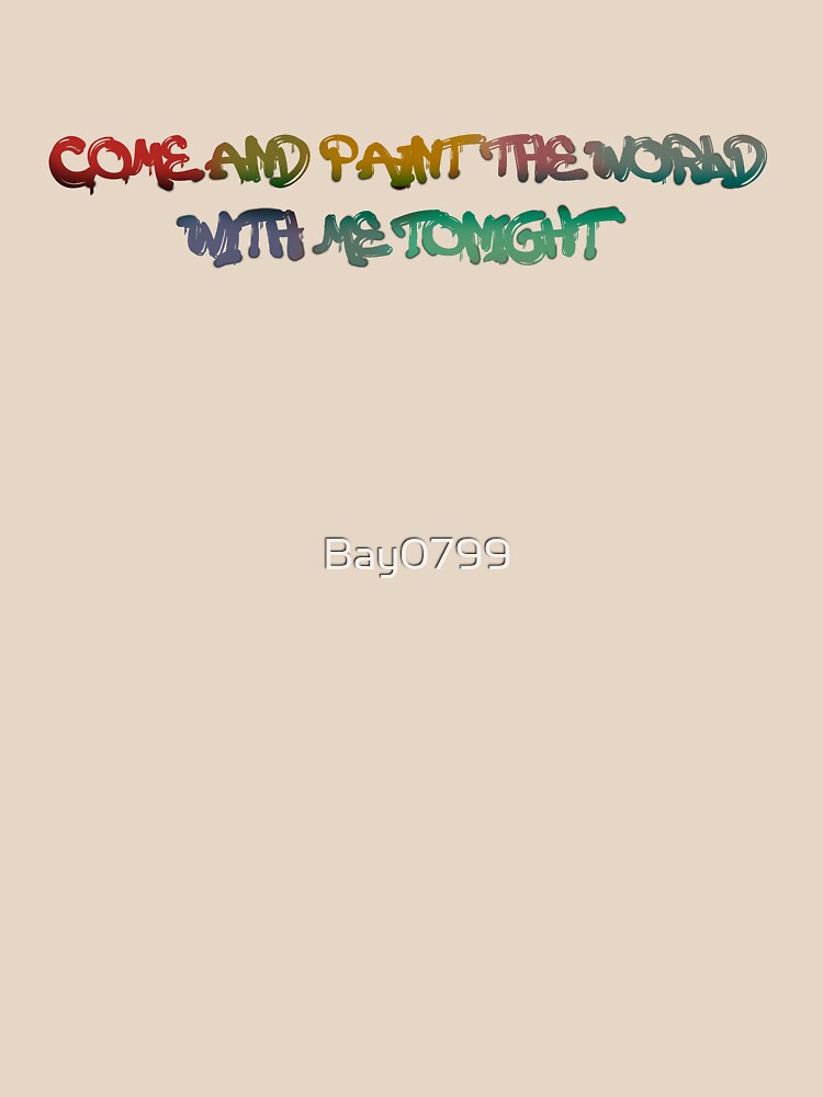 Come and Paint The World With Me - Kesha Design by Bay0799