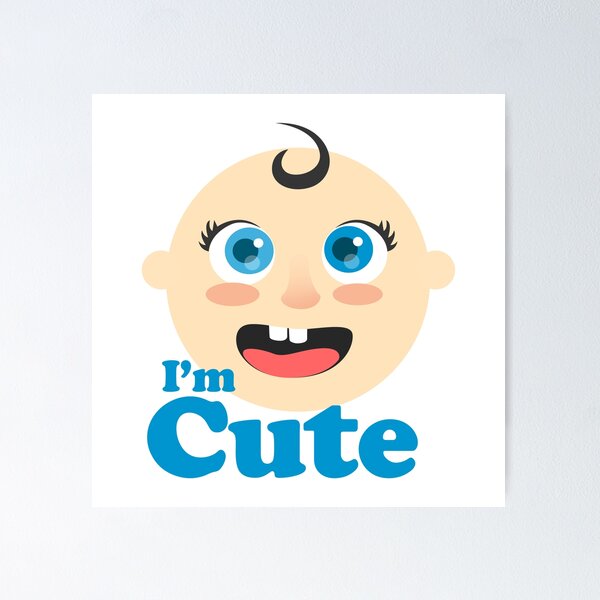 Item preview, I'm Cute Adorable Baby  designed and sold by BrightLightArts.