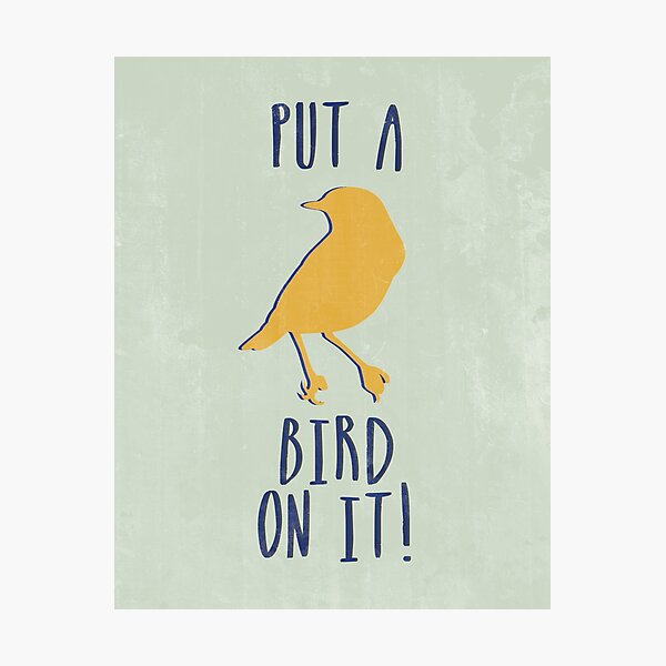 Item preview, Put A Bird On It designed and sold by afieldofstone.
