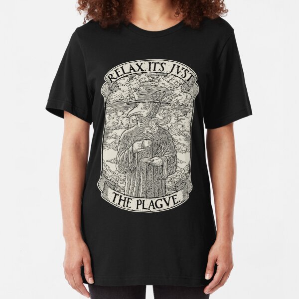 The Chillest Plague Doctor Slim Fit T-Shirt