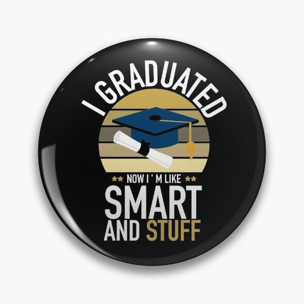 Item preview, I Graduated Now I'm Smart & Stuff Funny Graduation Grad College Student Gift designed and sold by DrSaou Sea.
