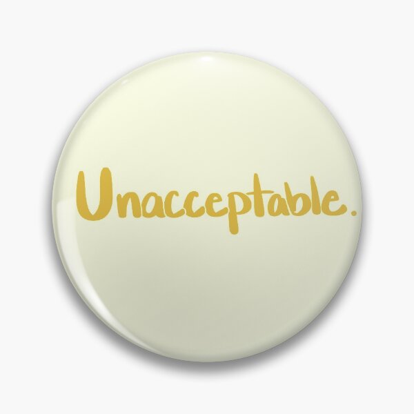 Item preview, Unacceptable. designed and sold by pixiekitcat.