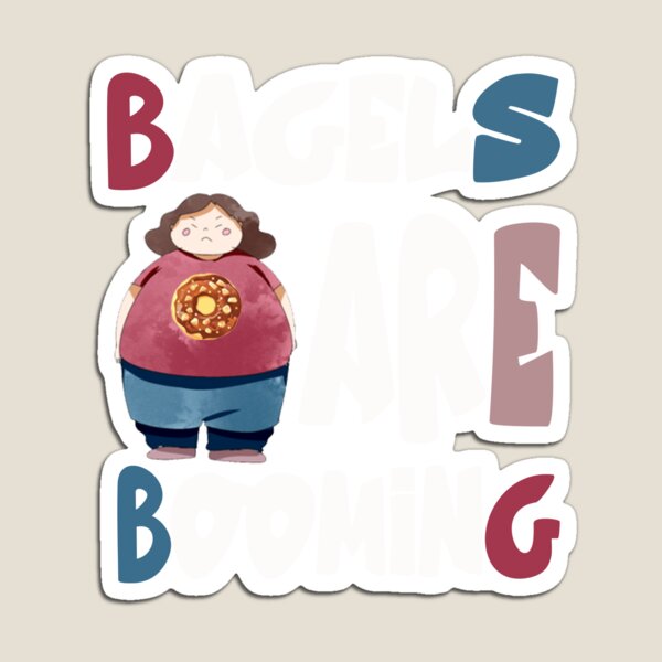 Item preview, Bagels are booming designed and sold by Pizikashop.
