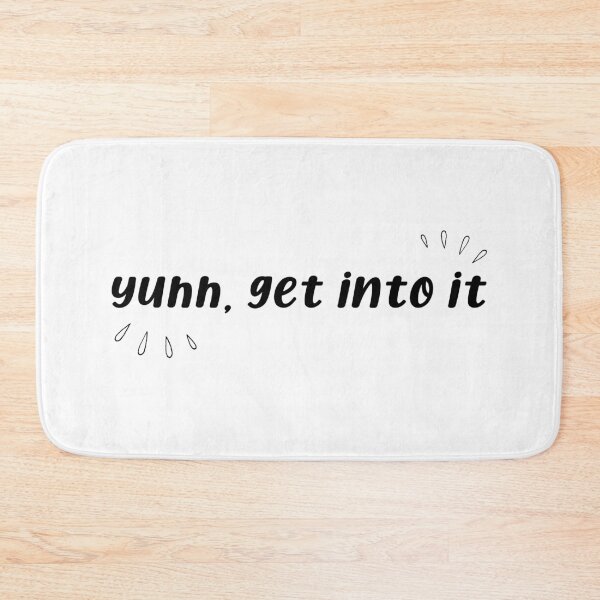 Item preview, Yuhh, Get Into It designed and sold by hopex.