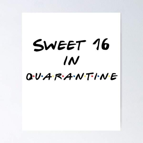 Item preview, Sweet 16 in quarantine designed and sold by YourgiftShop.