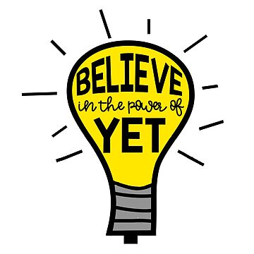 I Believe In The Power Of Yet Bulb Back To School Teacher T