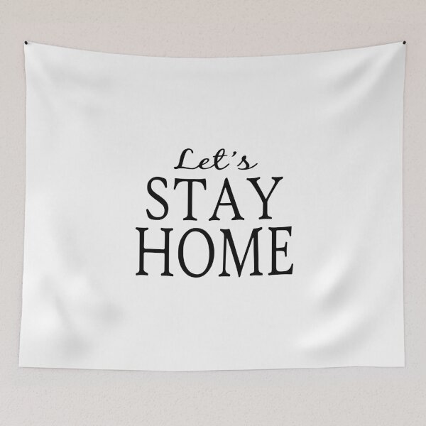 Item preview, Let's Stay Home designed and sold by TresChicXO.