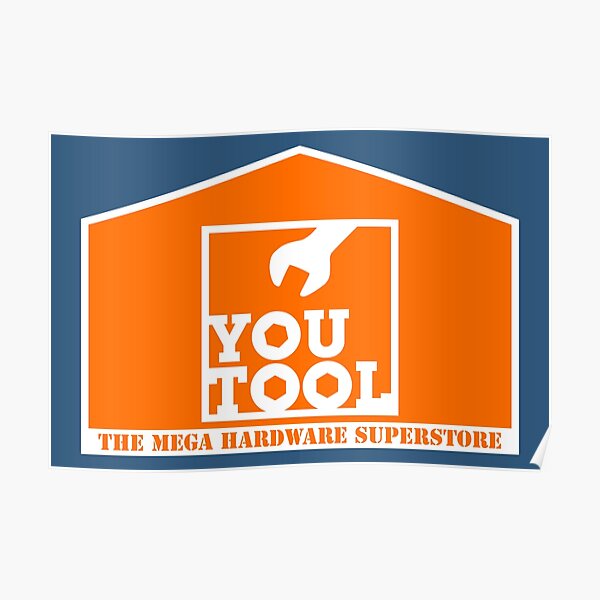 YOU TOOL - The Mega Hardware Superstore Poster